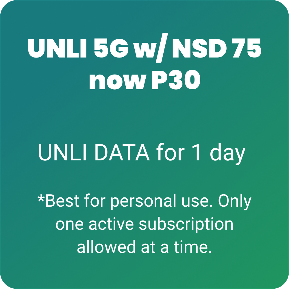 UNLI 5G w/ NSD 75 now P30